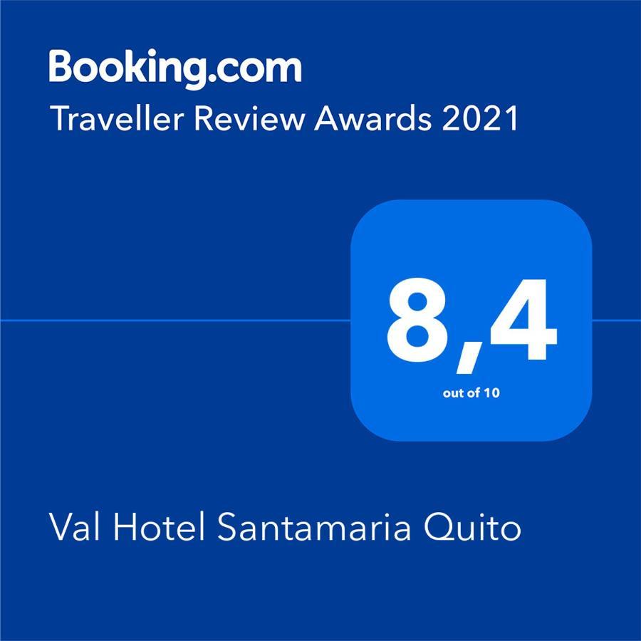 Val Hotel Santamaria Quito Eksteriør billede